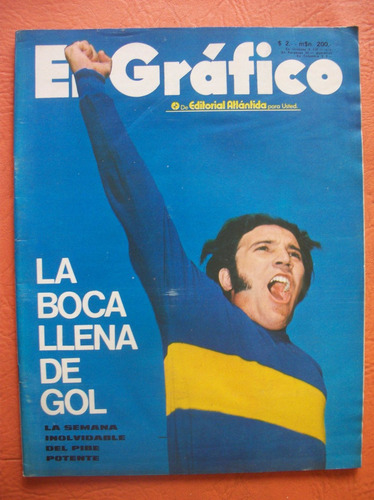 El Grafico 2737 21/3/1972 La Boca Llena De Gol - Potente