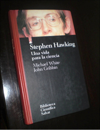 Stephen Hawking / Una Vida Para La Ciencia _ Tapas Duras