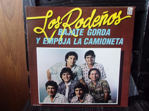 Vinilo Lp Los Rodeños Bajate Gorda Y Empuja La Camioneta