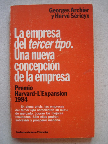 La Empresa Del Tercer Tipo - Georges Archier Y Herve Serieyx