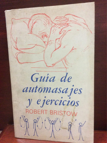 Guia De Automasajes Y Ejercicios - Robert Bristow