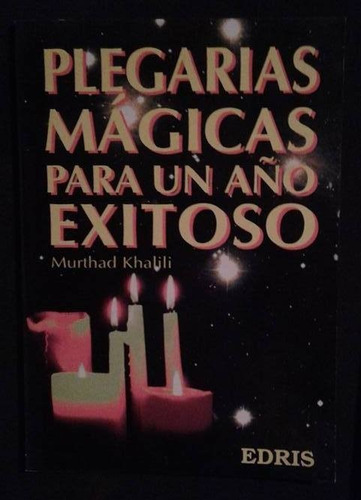 Plegarias Magicas Para Un Año Exitoso Murthad Khalili