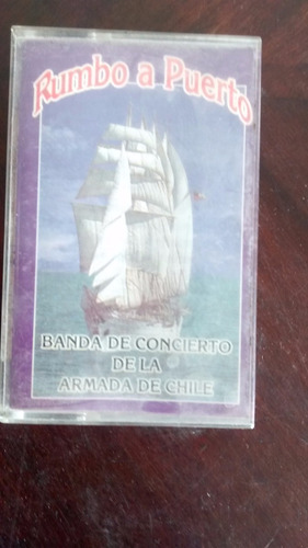 Cassette De Rumbo A Puerto -banda De La Armada(295