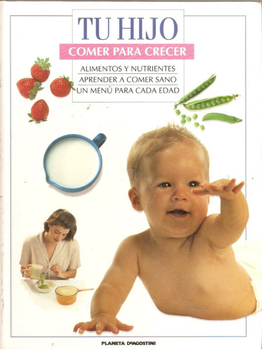 Tu Hijo  Comer Para Crecer