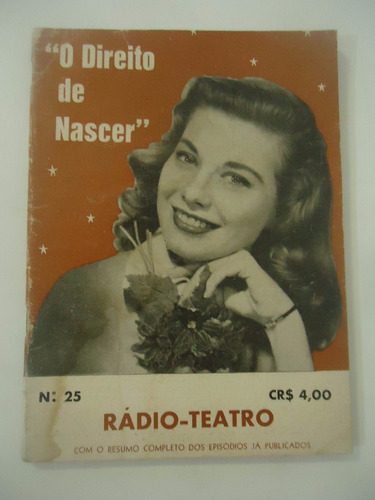 O Direito De Nascer - Rádio-teatro #25 - Ano 1952