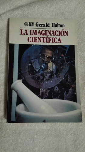 Libro La Imaginación Científica, Gerald Holton.