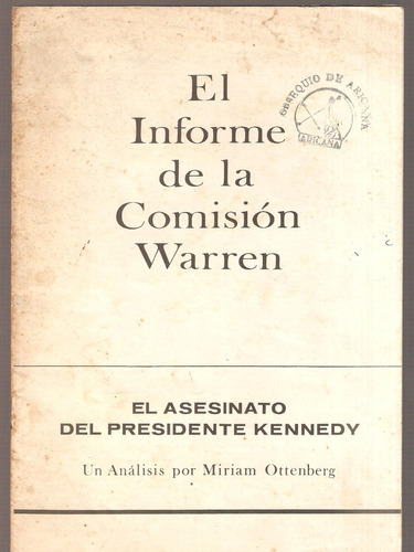 El Informe De La Comisión Warren El Asesinato De Kennedy
