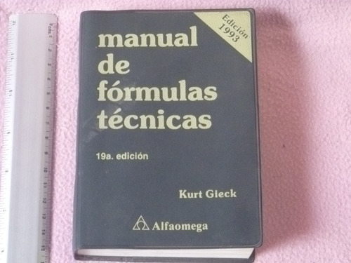 Kurt Giec, Manual De Fórmulas Técnicas, Alfaomega, México, 1