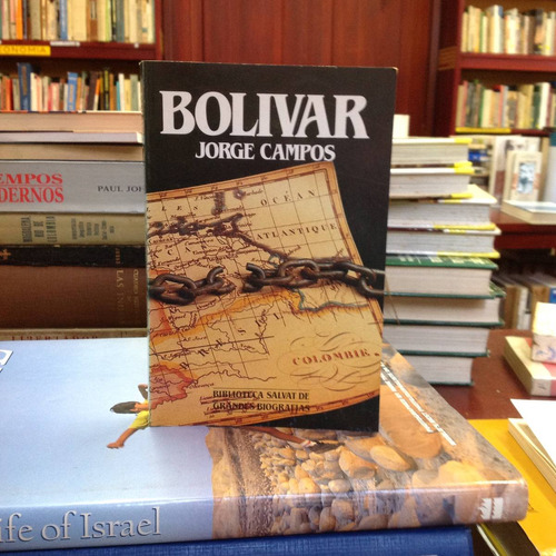 Bolívar. Jorge Campos. Editorial Salvat.
