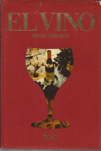 El Vino Hugh Johnson Ed Folio Barcelona 1983
