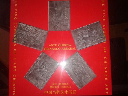 Libro Ante Glibota-the Five Lights Of Chinese Art Monography