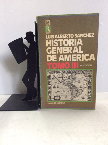 Historia General De América, Tomo Iii, Luis Alberto Sánchez