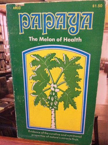 Papaya - El Melón De La Vida - En Inglés - The Melón Of Heal