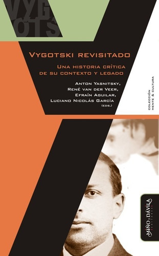 Vigotski Revisitado. Historia Crítica Anton Yasnitsky (myd)