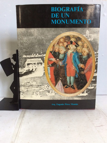 Biografía De Un Monumento, Eugenio Pérez Montás (bilingüe)