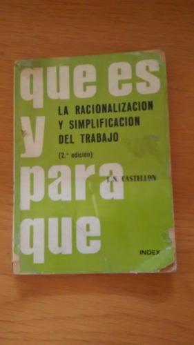 La Racionalización Y Simplificación Del Trabajo - Castellon