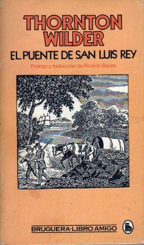 El Puente De San Luis Rey (bol) De Thornton Wilder