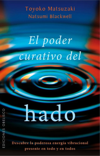 El Poder Curativo Del Hado - Toyoko Matsuzaki