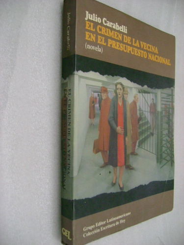 El Crimen De La Vecina En El Presupuesto Nacional