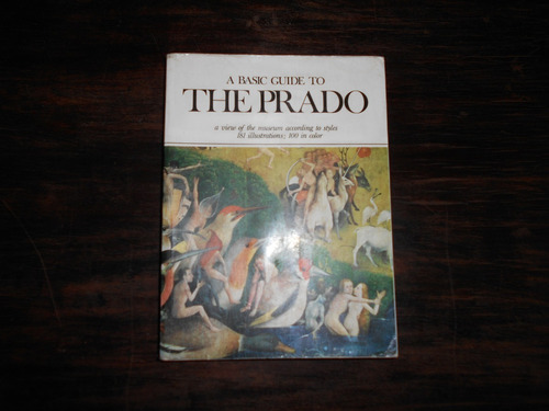 A Basic Guide To The Prado. J. Rogelio Buendía.   En Inglés.