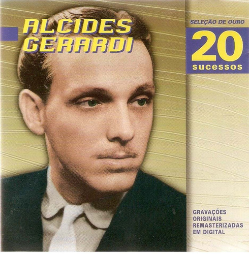 Cd Alcides Gerardi - Seleção De Ouro 20 Sucessos