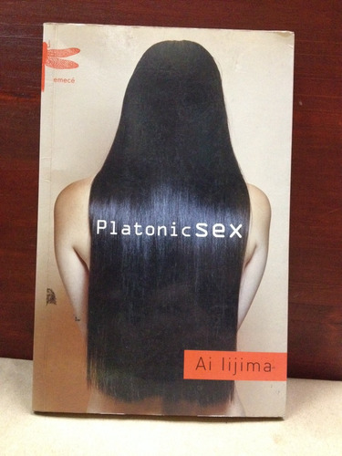 Platonic Sex - Ai Iijima - Ed. Emecé - Colombia - 2004