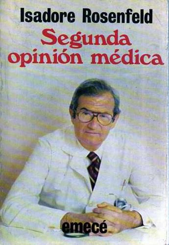 Segunda Opinion Medica - Isadore Rosenfeld