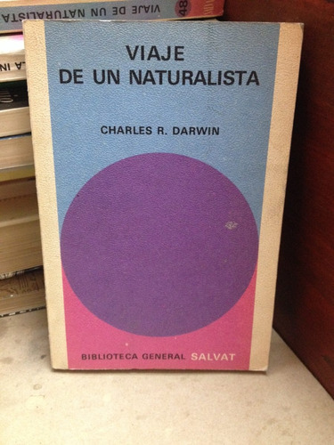 Viaje De Un Naturalista. Charles R. Darwin