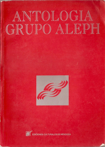 Antologia Grupo Aleph - Culturales Mendoza