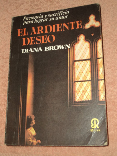El Ardiente Deseo - Diana Brown /en Belgrano