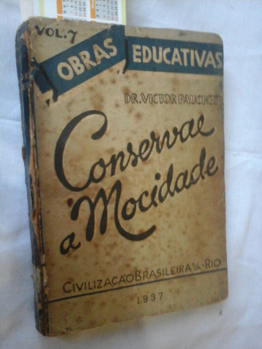 Conservae A Mocidade Dr Victor Pauchet 1937