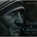 Madre Teresa De Calcuta 1910-1997 J Hurley Con Fotos  - G