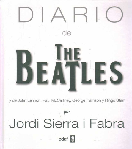 Diario De The Beatles - Sierra I Fabra, Jordi