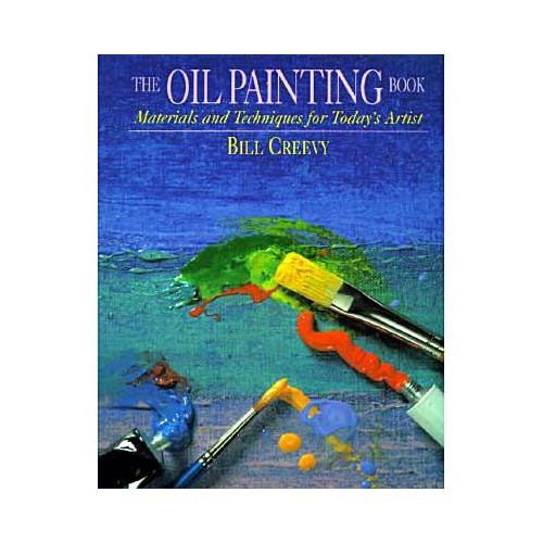 El Libro De La Pintura Al Óleo: Materiales Y Técnicas