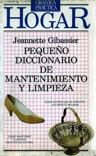Pequeño Diccionario De Mantenimiento Y Limpieza Del Hogar (Usado)