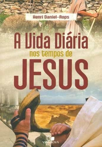 A Vida Diária Nos Tempos De Jesus Livro