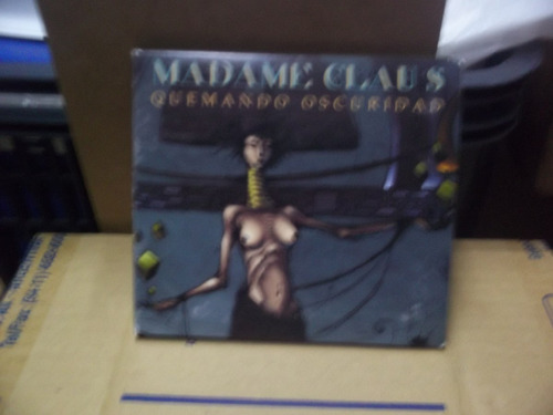 Madame Claude (cd C/nuevo 2004) Quemando Oscuridad