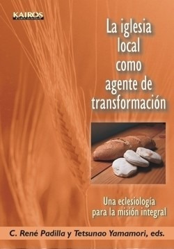 Iglesia Local Como Agente De Transformación, La. René Padill