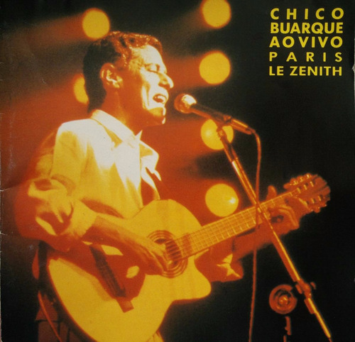 Cd Lacrado Chico Buarque Ao Vivo Paris Le Zenith 1990