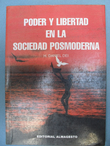 H Daniel Dei - Poder Y Libertad En La Sociedad Posmoderna