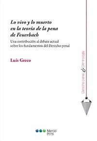 Greco Lo Vivo Y Lo Muerto En La Teoría De La Pena Feuerbach