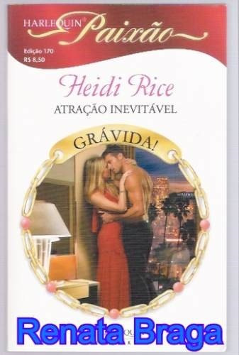 Livro Harlequin Paixão Atração Inevitável Heidi Rice Nº 170