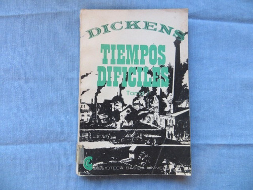 Tiempos Dificiles Dickens Tomo 1 Centro Editor