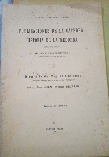 Guerra Del Paraguay Cirujano Miguel Gallegos Por Beltran J