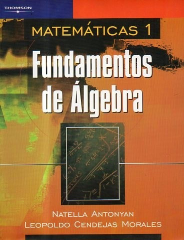 Matematicas 1 Fundamentos De Algebra- Natella Antonyan