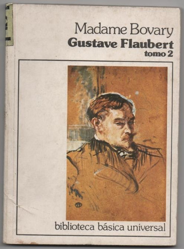 Madame Bovary  Tomo 2 Gustave Flaubert ( 95)