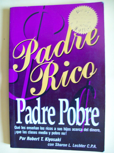 Padre Rico Padre Pobre  - Robert Kiyosaki