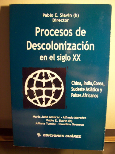 Adp Procesos De Descolonizacion En El Siglo Xx Pablo Slavin