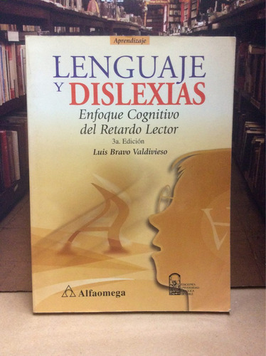 Lenguaje Y Dislexias - Aprendizaje - Psicología - Luis Bravo