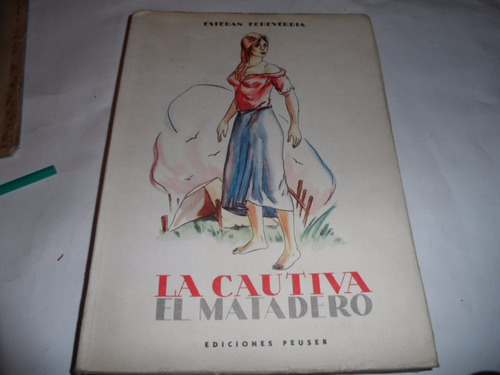 La Cautiva / El Matadero Marenco Battistessa 1958